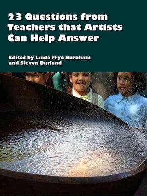 cover image of 23 Questions from Teachers that Artists Can Help Answer